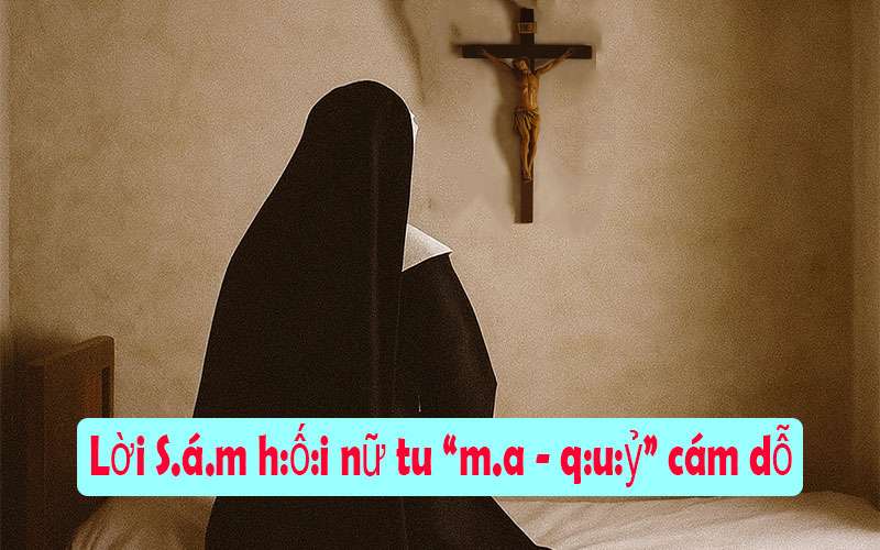 Lời sám hối nữ tu khi trót dại với đồ chơi người lớn